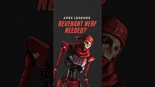 Does Revenant need a NERF in Apex Legends Season 20 #shorts