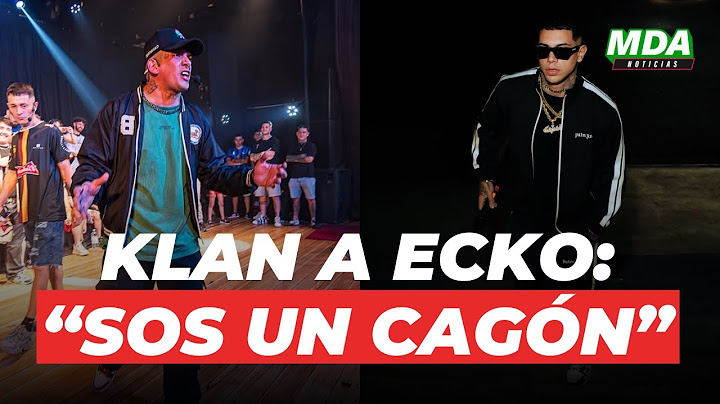 FUERTE CRUCE entre KLAN y ECKO: "CHUP4ME la PlJ4"