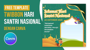 Cara Membuat Twibbon Hari Santri Nasional 2025 di Canva | Free Template Twibbon Hari Santri