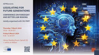 EPRS Conference on Foresight and Better Law-Making | Legislating for Future Generations | Session 1