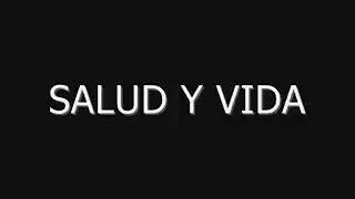 SALUD Y VIDA  DADDY YANKEE