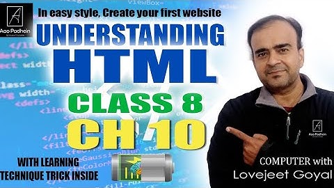 CLASS 8 UNDERSTANDING HTML