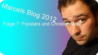 Marcels YT Blog 2012 Folge 7: Die Wahrheit über Popstarscasting und Cristian Wulf - Herzogenrath