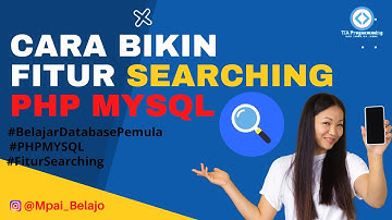 Fitur Searching Pada PHP MYSQL | PHP Pemula
