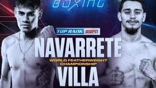 Emanuel Navarete vs Ruben Villa  FULL FIGHT commentary (no video)