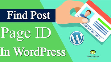 How to Find or Get Post or Page ID in WordPress 2020