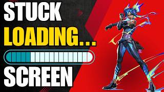 How To Fix Valorant Stuck Loading Screen In Windows 10/11 (2026 Fix)