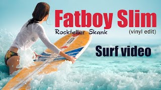 Fatboy Slim - Rockafeller Skank  (vinyl edit)