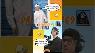 Dad Joke Wheres That Music Coming From? Printer Jamming