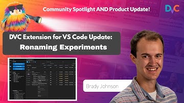 DVC Extension for VS Code Product Update and Community Contribution: Renaming Experiments
