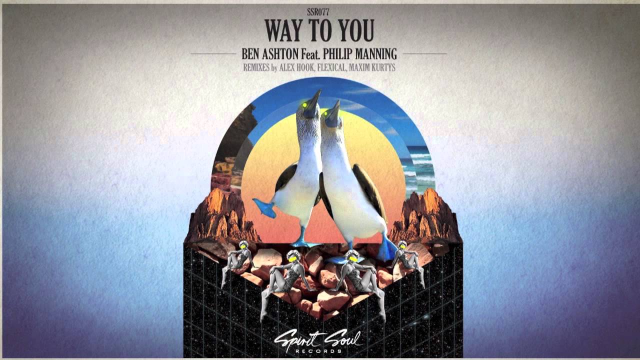 Ben Ashton feat. Philip Manning - Way To You (Original Mix)