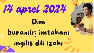 14 aprel 2024, DİM buraxılış imtahanı, ingilis dili sualları cavablar və izahları