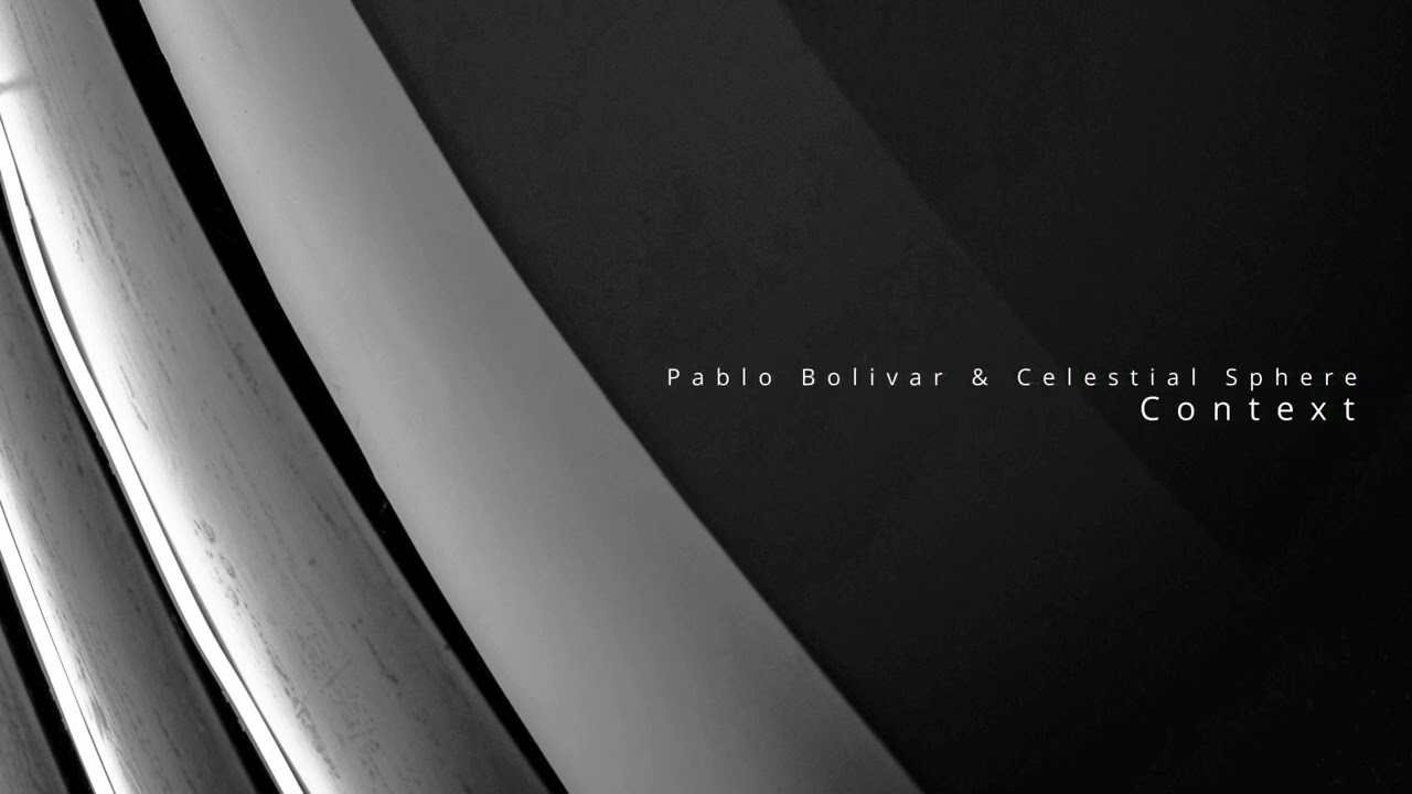 Pablo Bolivar & Celestial Sphere - Context