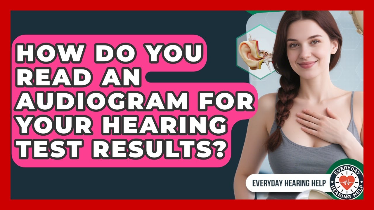 How Do You Read An Audiogram For Your Hearing Test Results? - Everyday ...