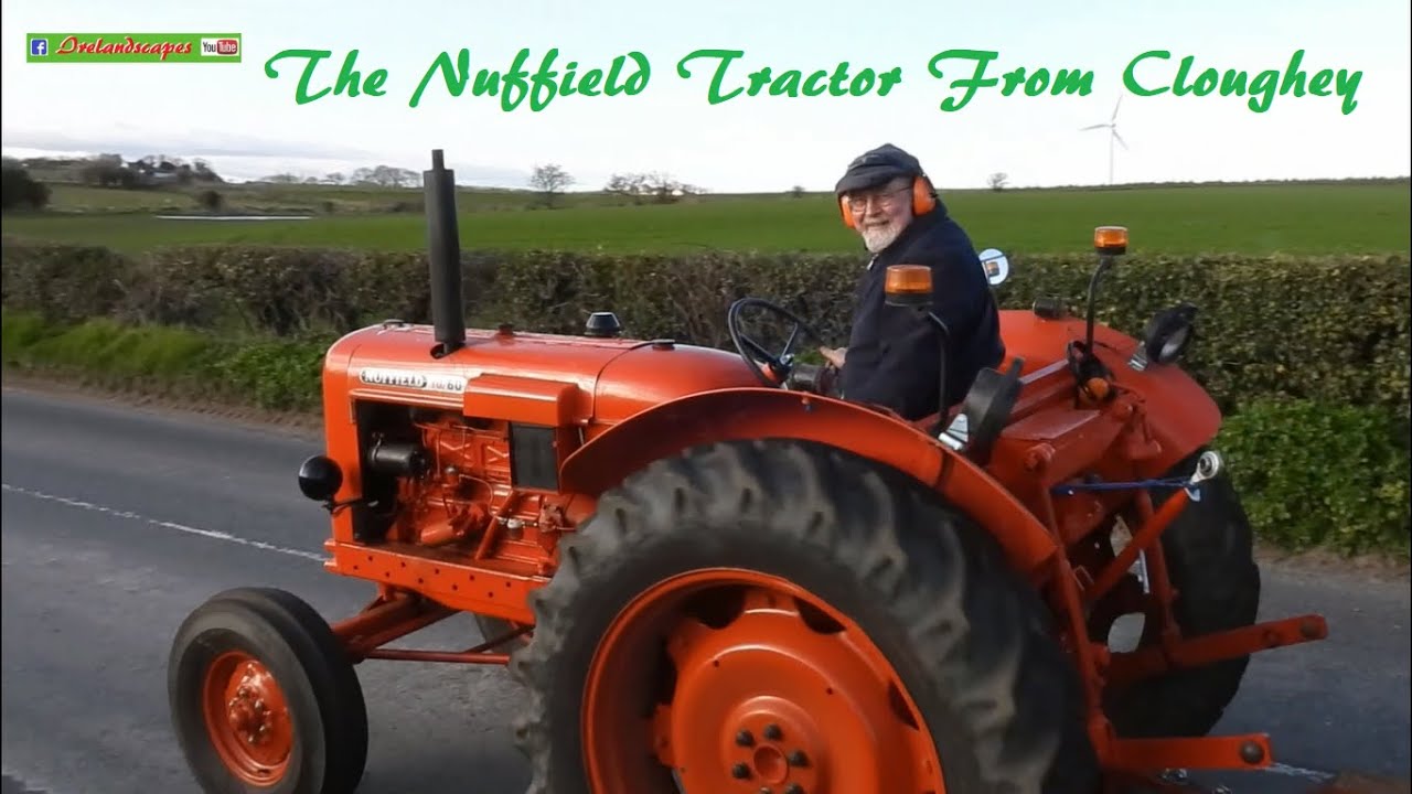 THE Nuffield Tractor From Cloughey - N Irish Farming Landscape Scenery