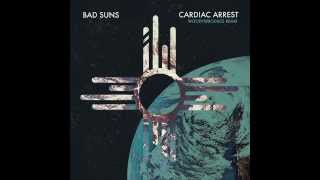 Bad Suns  Cardiac Arrest (WoodysProduce Remix)