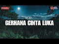 Gerhana Cinta Luka - Iklim (Lirik Video)