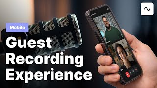 Remote Guest Mobile Recording Experience on the Riverside App