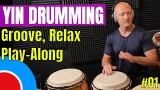 Yin Drumming: Play-Along, 01 @WORLDDRUMCLUB