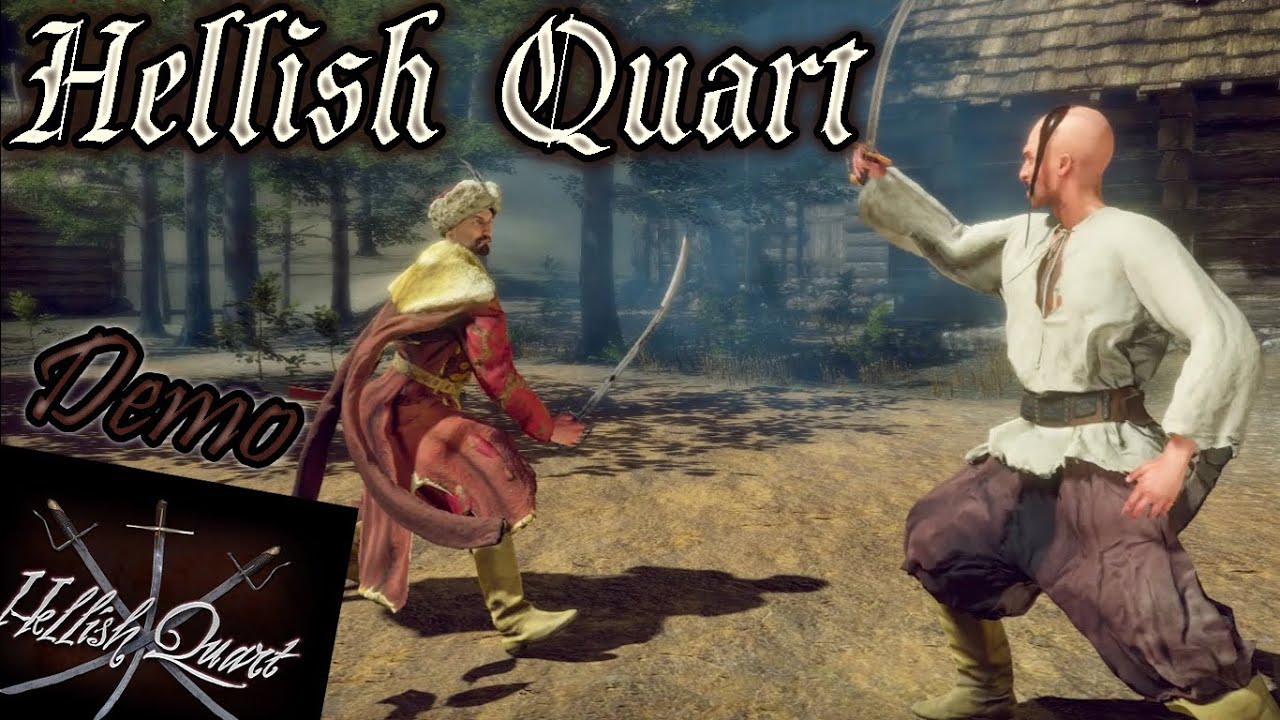 Hellish Quart Demo!! - Realistic Duelling