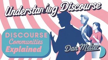 Understanding Discourse Communities by Dan Melzer