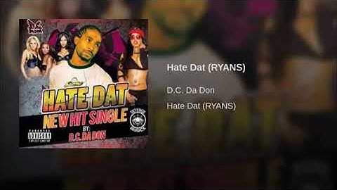 Hate Dat by D.C. Da Don  new 2017 music