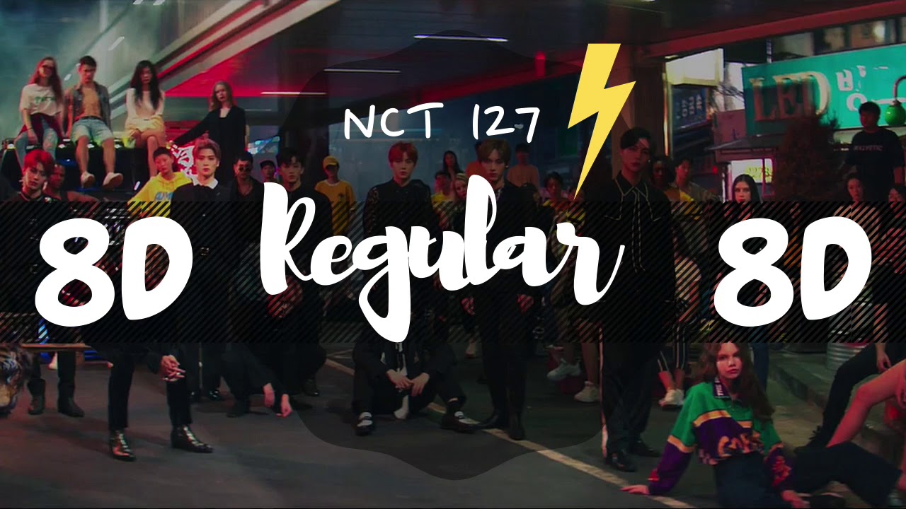 [8D AUDIO] NCT 127 - REGULAR [USE HEADPHONES 🎧] | NCT 127 | 8D