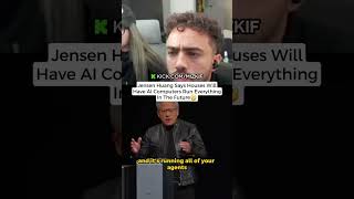 Jensen huang says houses will have AI computers run everything in the future #mizkif
