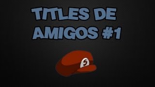 TRANSFORMICE - Titles de amigos #1 [HD]