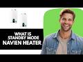 What Is Standby Mode on Navien Tankless Water Heater