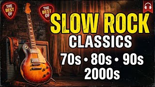 Best Slow Rock Classic Rock and Ballad Collection Powerful Love Songs for Late Night Memories #24