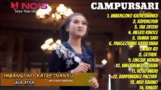 Download Lagu IMBANGONO KATRESNANKU - LALA ATILA | LANGGAM CAMPURSARI KRATON DIGITAL TERPOPULER 2022 MP3