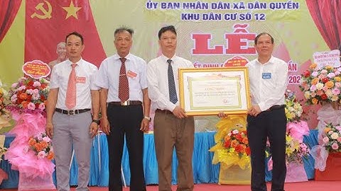 Khu 12 xã Dân Quyền đón chuẩn khu dân cư nông thôn mới kiểu mẫu