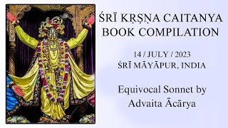 20230714 || Equivocal Sonnet by Advaita Ācārya || Śrī Māyāpur, India #JayapatakaSwamiArchives