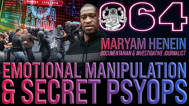 Emotional Manipulation & Secret Psyops | Maryam He...