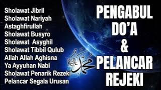 SHOLAWAT JIBRIL PEMBUKA PINTU REZEKI | Sholawat Busyro,Nariyah,Astagfirullah - SHOLAWAT TERBARU 2024