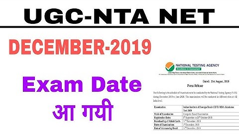 UGC-NTA NET ,EXAM DATE RELEASED DECEMBER 2019.