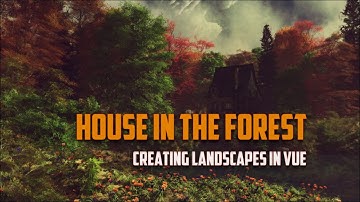 Landscapes in Vue. Creating house in the forest scene. Creating terrain part 1