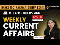 Weekly Current Affairs: April (13th - 19th) | BANK SSC INSURANCE RBI State Exams | RAYACADEMY