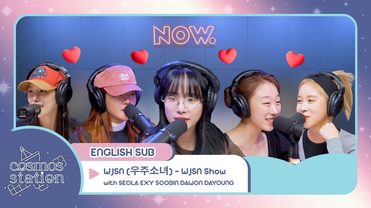 [ENG] WJSN (우주소녀) - WJSN Show with SEOLA EXY SOOBIN DAWON DAYOUNG