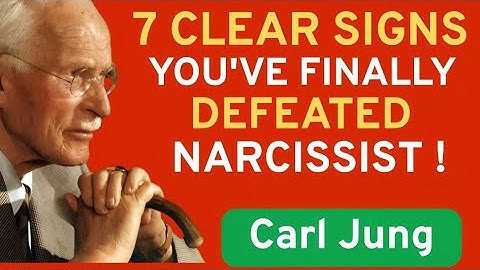 Signs You Finally Defeated a Narcissist Without Even Realizing It - Carl Jung 