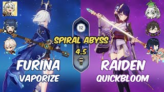 C0 Furina Vaporize - C0 Raiden Quickbloom | genshin impact | spiral abyss 4.5