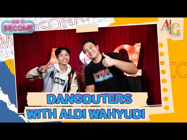 HOW TO BECOME: DANGDUTERS WITH ALDI WAHYUDI class=