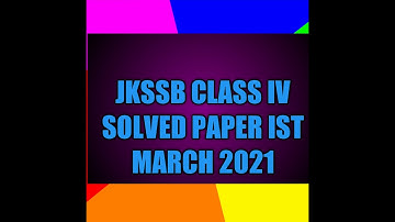 JKSSB CLASS IV SOLVED PAPER 1 MARCH 2021||JKSSB CLASS IV PAPER ANSWER KEY