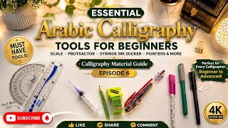 Essential Arabic Calligraphy Tools for Beginners | Calligraphy Material Guide Series Ep. 6
