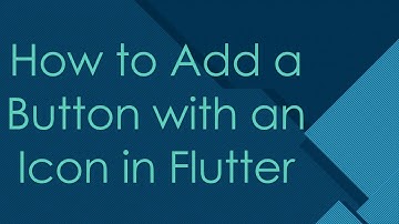 How to Add a Button with an Icon in Flutter