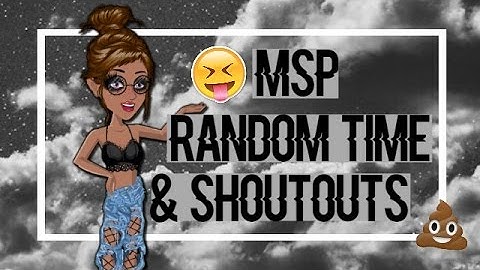 Msp Random Time//Greet Spammed//Shoutouts