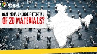 The 2D Material Revolution Can India Catch Up In Chip Race? The Federal