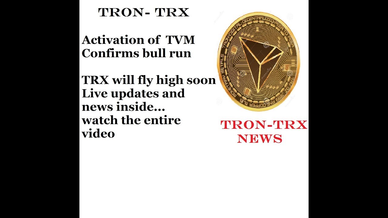TRX TRON Bull run started after the activation of the Virtual Machine- TRX to the moon