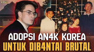ADOPSI 4 B0C4H DARI KOREA SELATAN... LALU DIB*NUH DI AMERIKA SERIKAT..